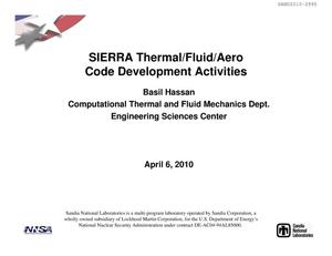 SIERRA Thermal/Fluid/Aero Code Development Activities.