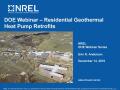 Presentation: DOE Webinar - Residential Geothermal Heat Pump Retrofits