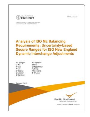 Analysis of ISO NE Balancing Requirements: Uncertainty-based Secure Ranges for ISO New England Dynamic Inerchange Adjustments