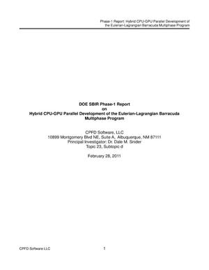 DOE SBIR Phase-1 Report on Hybrid CPU-GPU Parallel Development of the Eulerian-Lagrangian Barracuda Multiphase Program