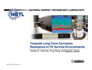 Towards Long-Term Corrosion Resistance in FE Service Environments