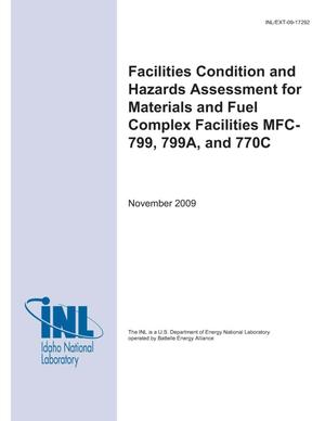 Facilities Condition and Hazards Assessment for Materials and Fuel Complex Facilities MFC-799, 799A, and 770C