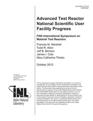 Advanced Test Reactor National Scientific User Facility Progress