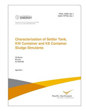 Characterization of Settler Tank, KW Container and KE Container Sludge Simulants