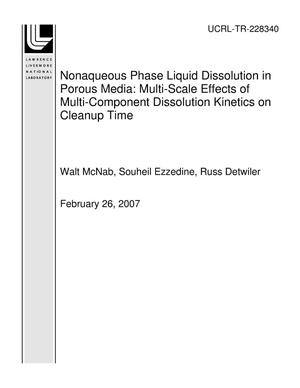 Nonaqueous Phase Liquid Dissolution in Porous Media: Multi-Scale Effects of Multi-Component Dissolution Kinetics on Cleanup Time