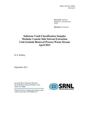 SALTSTONE VAULT CLASSIFICATION SAMPLES MODULAR CAUSTIC SIDE SOLVENT EXTRACTION UNIT/ACTINIDE REMOVAL PROCESS WASTE STREAM APRIL 2011