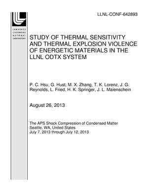 Study of Thermal Sensitivity and Thermal Explosion Violence of Energetic Materials in the LLNL ODTX System