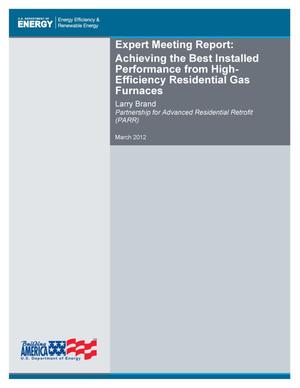 Expert Meeting Report: Achieving the Best Installed Performance from High-Efficiency Residential Gas Furnaces