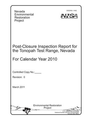 Post-Closure Inspection Report for the Tonopah Test Range, Nevada, For Calendar Year 2010