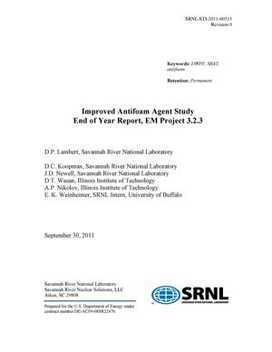 IMPROVED ANTIFOAM AGENT STUDY END OF YEAR REPORT, EM PROJECT 3.2.3