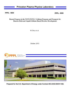 Recent Progress in the NSTX/NSTX-U Lithium Program and Prospects for Reactor-Relevant Liquid-Lithium Based Divertor Development