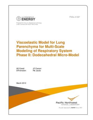 Viscoelastic Model for Lung Parenchyma for Multi-Scale Modeling of Respiratory System, Phase II: Dodecahedral Micro-Model