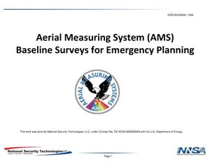 Aerial Measuring System (AMS) Baseline Surveys for Emergency Planning