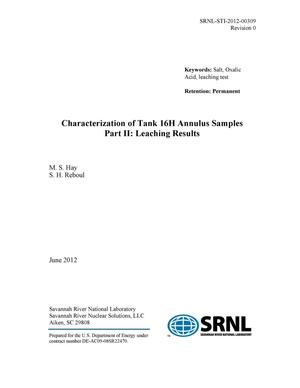 CHARACTERIZATION OF TANK 16H ANNULUS SAMPLES PART II: LEACHING RESULTS