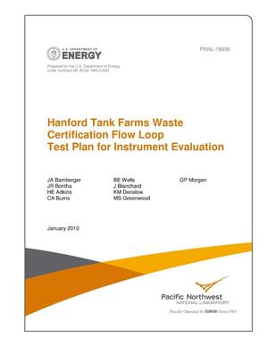 Hanford Tank Farms Waste Certification Flow Loop Test Plan