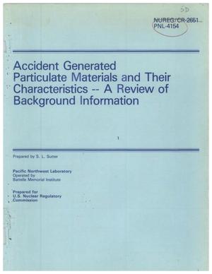 Accident Generated Particulate Materials and Their Characteristics -- A Review of Background Information