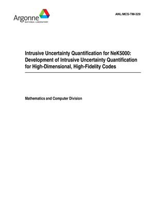 Intrusive Analysis for nek5000: Development of Intrusive Uncertainty Quantification for High-Dimensional, High-Fidelity Codes.
