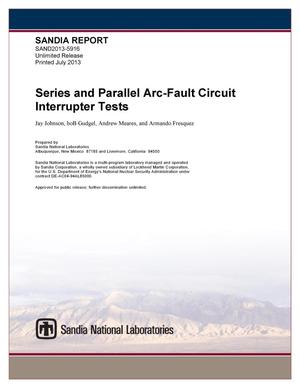 Series and parallel arc-fault circuit interrupter tests.