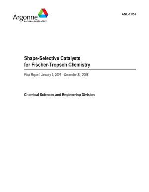Shape-selective catalysts for Fischer-Tropsch chemistry. Final report : January 1, 2001 - December 31, 2008.