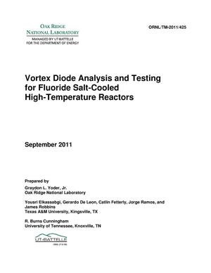 Vortex Diode Analysis and Testing for Fluoride Salt-Cooled High-Temperature Reactors