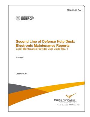 Second Line of Defense Help Desk: Electronic Maintenance Reports - Local Maintenance Provider User Guide Rev. 1