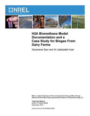 H2A Biomethane Model Documentation and a Case Study for Biogas From Dairy Farms