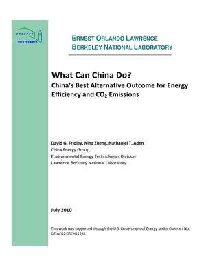 What Can China Do? China's Best Alternative Outcome for Energy Efficiency and CO2 Emissions