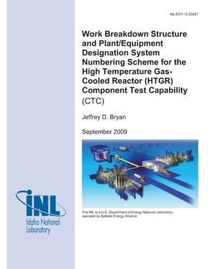 Work Breakdown Structure and Plant/Equipment Designation System Numbering Scheme for the High Temperature Gas- Cooled Reactor (HTGR) Component Test Capability (CTC)