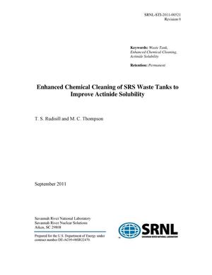 ENHANCED CHEMICAL CLEANING OF SRS WASTE TANKS TO IMPROVE ACTINIDE SOLUBILITY