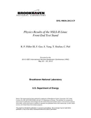 PHYSICS RESULTS OF THE NSLS-II LINAC FRONT END TEST STAND