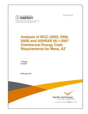Analysis of IECC (2003, 2006, 2009) and ASHRAE 90.1-2007 Commercial Energy Code Requirements for Mesa, AZ.