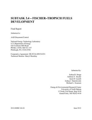 Subtask 3.4 - Fischer - Tropsch Fuels Development
