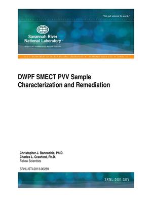 DWPF SMECT PVV SAMPLE CHARACTERIZATION AND REMEDIATION