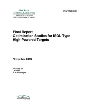 Optimization Studies for ISOL Type High-Powered Targets