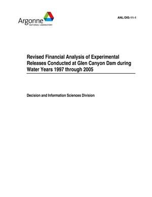 Revised financial analysis of experimental releases conducted at Glen Canyon Dam during water years 1997 through 2005.