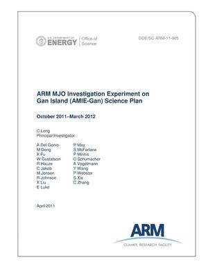 ARM MJO Investigation Experiment on Gan Island (AMIE-Gan) Science Plan