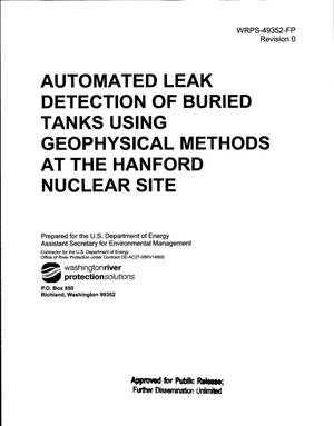 AUTOMATED LEAK DETECTION OF BURIED TANKS USING GEOPHYSICAL METHODS AT THE HANFORD NUCLEAR SITE