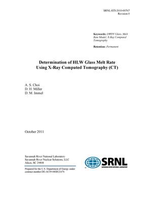 DETERMINATION OF HLW GLASS MELT RATE USING X-RAY COMPUTED TOMOGRAPHY