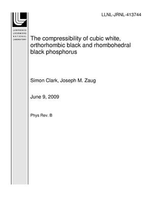 The compressibility of cubic white, orthorhombic black and rhombohedral black phosphorus