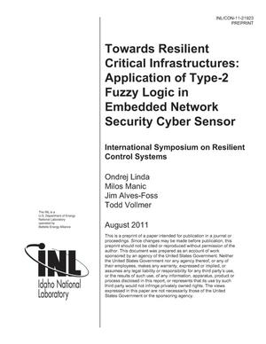Towards Resilient Critical Infrastructures: Application of Type-2 Fuzzy Logic in Embedded Network Security Cyber Sensor