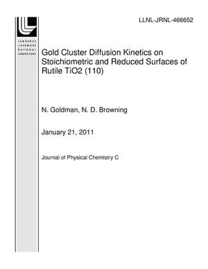 Gold Cluster Diffusion Kinetics on Stoichiometric and Reduced Surfaces of Rutile TiO2 (110)