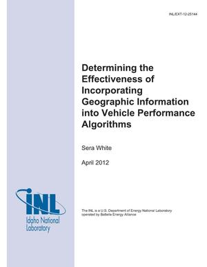 Determining the Effectiveness of Incorporating Geographic Information Into Vehicle Performance Algorithms