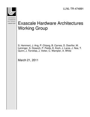 Exascale Hardware Architectures Working Group