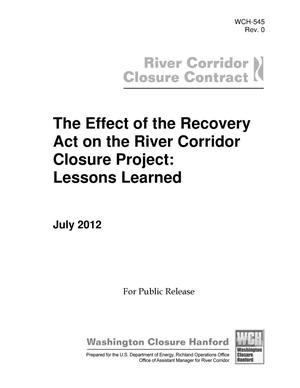 The Effect of the Recovery Act on the River Corridor Closure Project: Lessons Learned