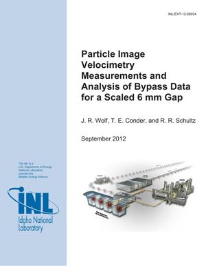Particle Image Velocimetry Measurements and Analysis of Bypass Data for a Scaled 6mm Gap