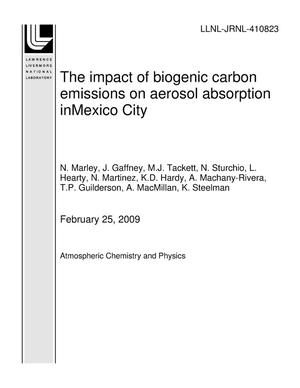 The impact of biogenic carbon emissions on aerosol absorption inMexico City