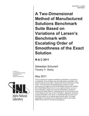 A TWO-DIMENSIONAL METHOD OF MANUFACTURED SOLUTIONS BENCHMARK SUITE BASED ON VARIATIONS OF LARSEN'S BENCHMARK WITH ESCALATING ORDER OF SMOOTHNESS OF THE EXACT SOLUTION