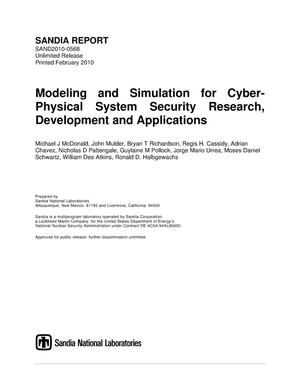 Modeling and simulation for cyber-physical system security research, development and applications.