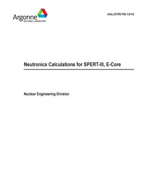 Neutronics Calculations for Spert-III, E-Core