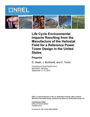 Life Cycle Environmental Impacts Resulting from the Manufacture of the Heliostat Field for a Reference Power Tower Design in the United States: Preprint
